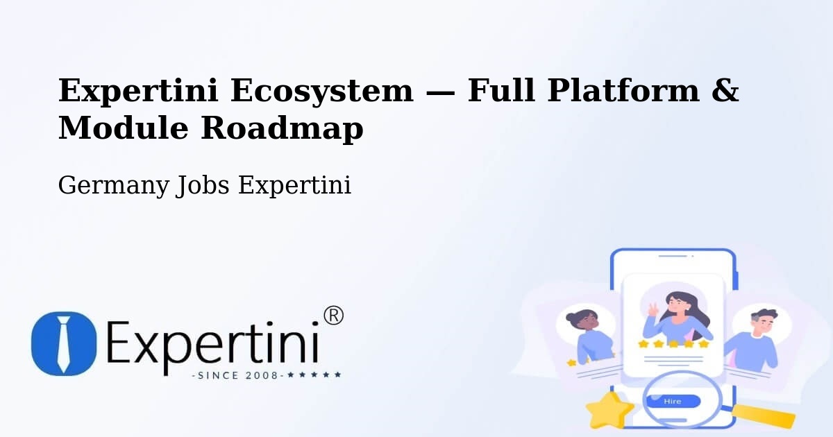 Expertini Ecosystem — Full Platform & Module Roadmap – Schleusingen